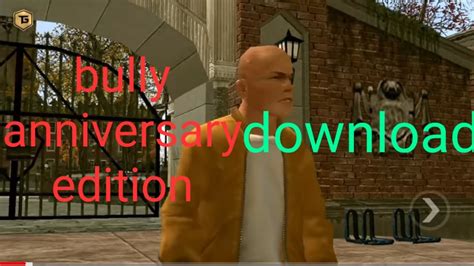 bully anniversary edition apk v1.0.0.18 download|Bully Anniversary Edition Apk v1.0.0.18 Free Download.